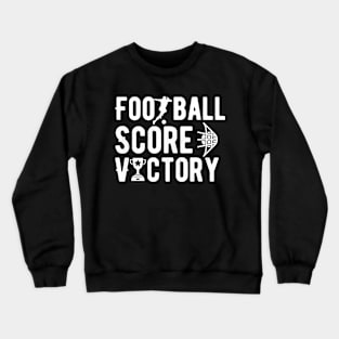 Football score Victory Crewneck Sweatshirt